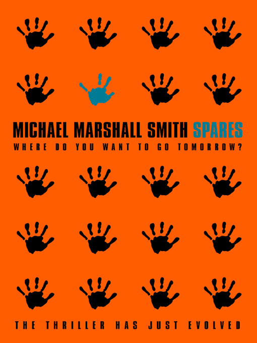 Title details for Spares by Michael Marshall Smith - Available